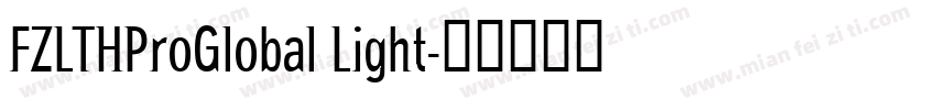 FZLTHProGlobal Light字体转换